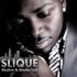 Slique / Rhythm & Ghetto Soul 