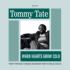 Tommy Tate / When The Hearts Grow Cold 