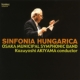 Sinfonia Hungarica : Kazuyoshi Akiyama / Osaka Municipal Symphonic Band