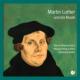 Martin Luther & The Music: Klebel / Wiener Motettenchor Musica Antiqua Wien