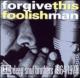 Forgive This Foolish Man -Hirecords: Deep Soul Brothers 1964-1978