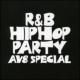 Super Dance Freak Vol.90 -R&B/Hip Hop Party Av8 Special-