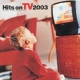 Hits On Tv 2003