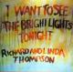 I Want To See The Bright Light