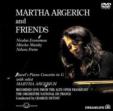 Argerich & Friends Economou, Freire, Maisky +bonus Ravel: Piano Concerto