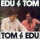 Edu E Tom