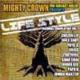 Mighty Crown Presents Life Style Records Compilation Vol.1
