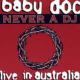Never A Dj -Live From Australia
