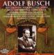Violin Concerto: A.busch(Vn)f.busch / Nyp+brahms: Doubele Concerto: H.busch