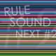 RULE SOUND NEXT 2