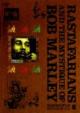 Rastafari And The Mystique Of Bob Marley