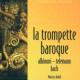 Trompette Baroque: Andre(Tp)Douatte / Collegium Musicum De Paris