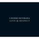Love And Respect -Chieko Kinbara Colaboration Album-