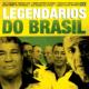 Legendarios Do Brazil