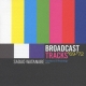 Broadcast Tracks `69-`72
