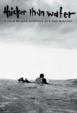 Thicker Than Water A Film By Jack Johnson And The Malloys