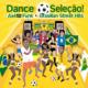Dance Selecao!