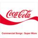 Coca-Cola Commercial Songs : Super More