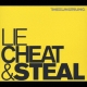 Lie Cheat And Steal