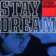 Stay Dream