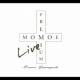 MOMOE LIVE PREMIUM