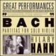 Sonata, 3, Partita, 2, 3, For Violin Solo: Hilary Hahn