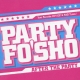 Party Fo`sho -After The Party-