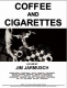 Coffee And Cigarettes