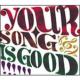 YOUR SONG IS GOOD