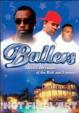 Ballers -Street Dreams Of Therich And Famous
