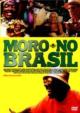  m uW: Moro No Brasil