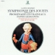 L.& W.A.Mozart: Symphonie Des Jouets.Etc.