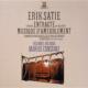 Satie: Entr`acte De `relache`.Musique D`ameublement.Vexations.Etc.