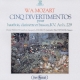 Mozart: Cinq Divertimentos.K.Anh.229