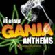 Hi-grade Ganja Anthems
