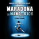 Maradona: La Mano De Dios