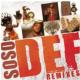 Soso Def: Y'all Know What Dis Is: Remixes