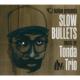 Slow Bullets