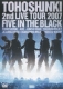 2nd Live Tour 2007 -Five In The Black-