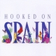 Hooked On Spain