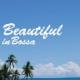 Beautiful In Bossa