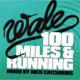 100 Miles & Running: Mixed By Mick Catchdubs