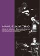 Hakuei Kim Trio Live At Motion Blue Yokohama