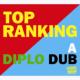 Top Ranking: A Diplo Dub