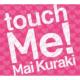 Touch Me!