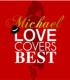 Michael Love Covers Best