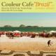 Couleur Cafe Brazil With Summer Breeze