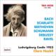 Haskil Ludwigsburg Recital 1953 -J.S.Bach, D.Scarlatti, Beethoven, Schumann, etc