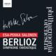 ベルリオーズ：幻想交響曲、ベートーヴェン：『レオノーレ』序曲第２番　サロネン＆フィルハーモニア管弦楽団