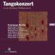 Tangokonzert in der Berliner Philharmonie 2008 : Cantango Berlin